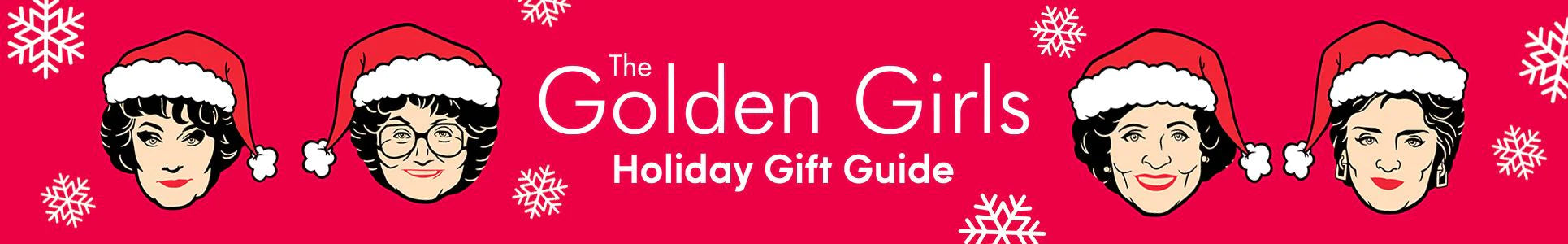The Golden Girls Holiday Gift Guide banner