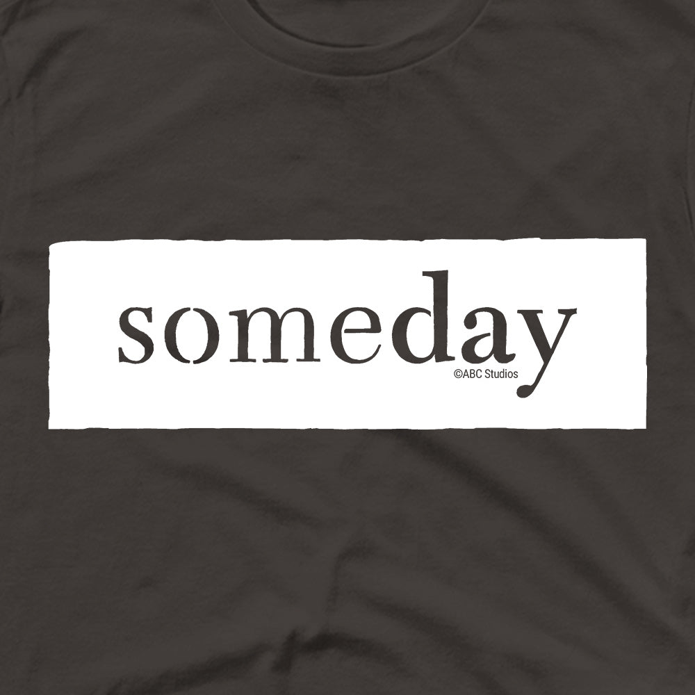 A Million Little Things Someday Adult Short Sleeve T-Shirt White / SM