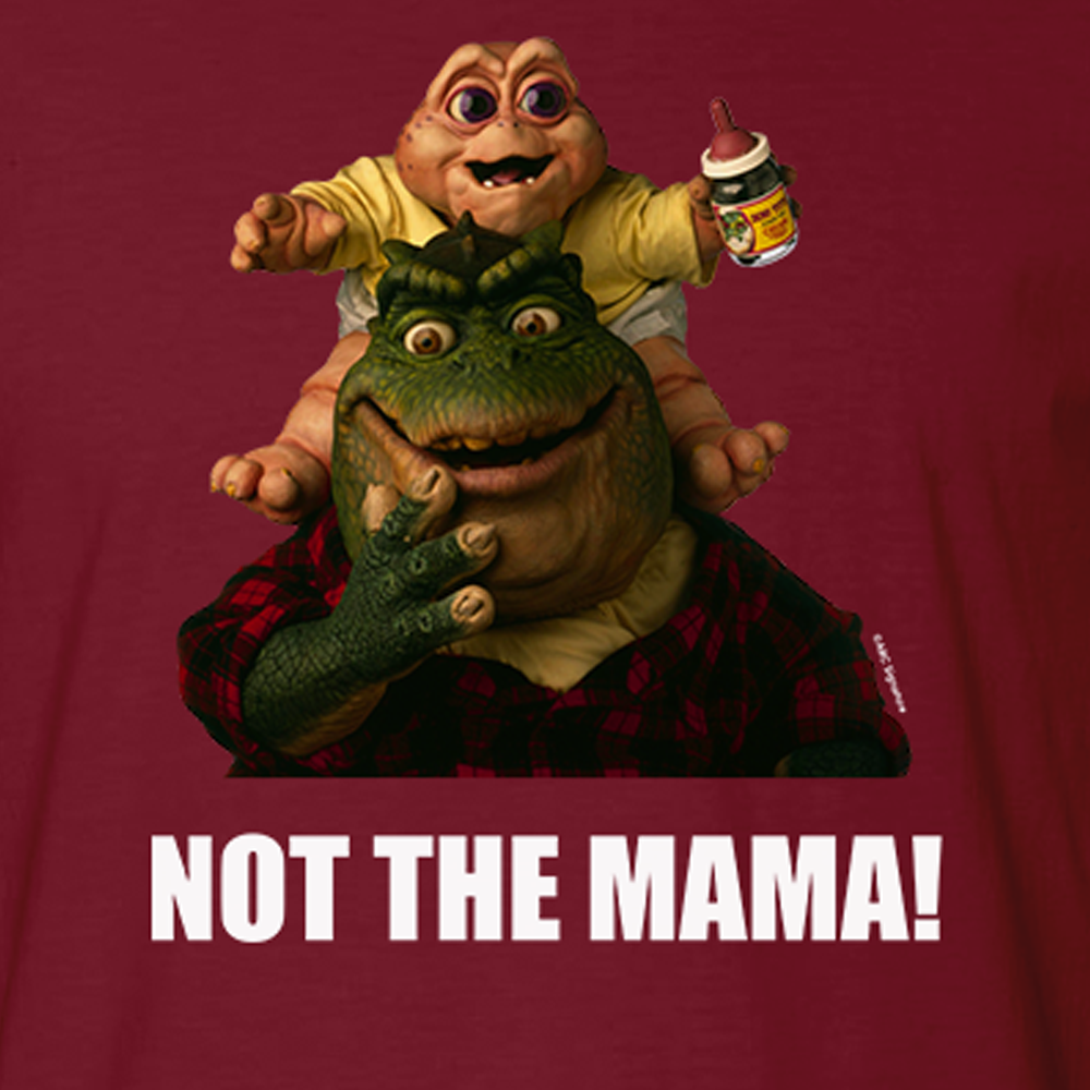 Dinosaurs Not the Mama! Adult Short Sleeve T-Shirt