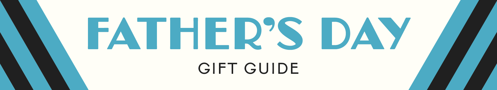 Father's Day Gift Guide banner