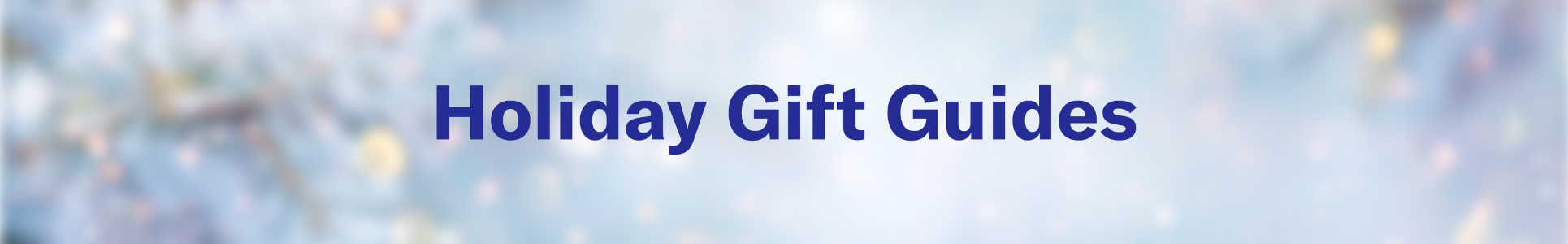 Holiday Gift Guides banner
